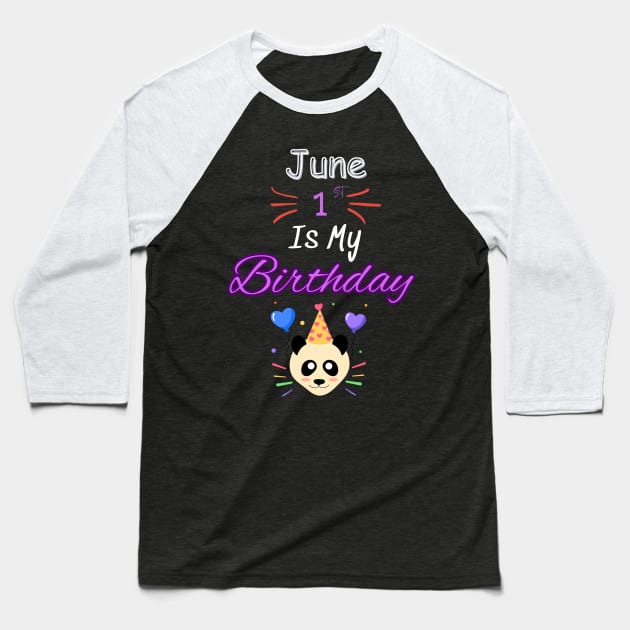 June 1 st Is My Birthday The Whole Month Funny Jun Baseball T-Shirt by Oasis Designs